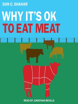cover image of Why It's OK to Eat Meat